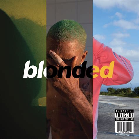 blonded frank ocean.